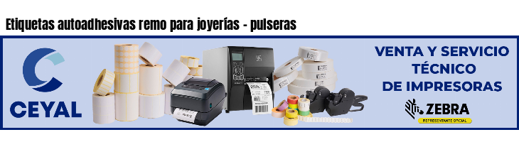 Etiquetas autoadhesivas remo para joyerías - pulseras