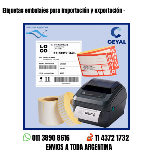 Etiquetas embalajes para importación y exportación –