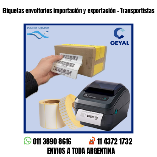 Etiquetas envoltorios importación y exportación – Transportistas