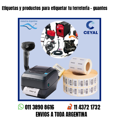 Etiquetas y productos para etiquetar tu ferretería – guantes