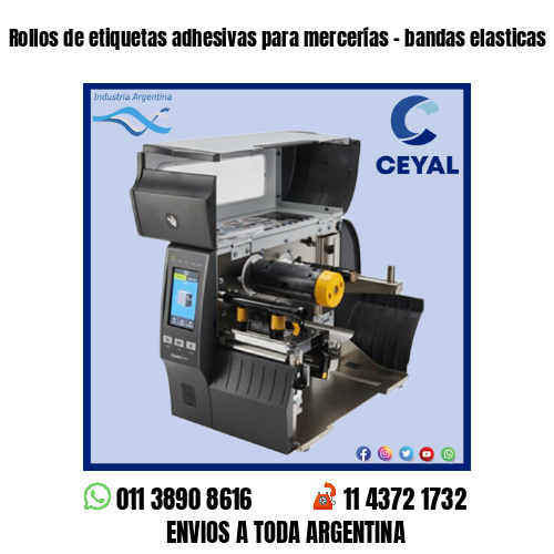 Rollos de etiquetas adhesivas para mercerías – bandas elasticas