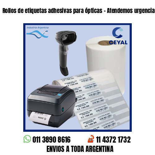 Rollos de etiquetas adhesivas para ópticas – Atendemos urgencias!