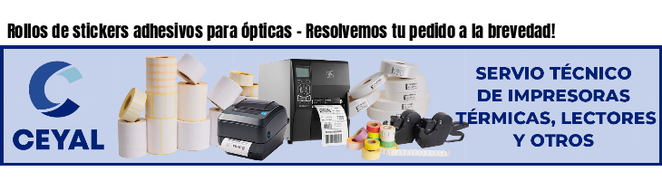 Rollos de stickers adhesivos para ópticas - Resolvemos tu pedido a la brevedad!
