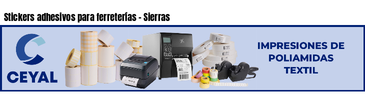 Stickers adhesivos para ferreterías - Sierras