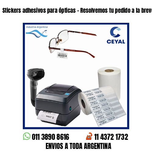 Stickers adhesivos para ópticas – Resolvemos tu pedido a la brevedad!