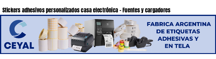 Stickers adhesivos personalizados casa electrónica - Fuentes y cargadores