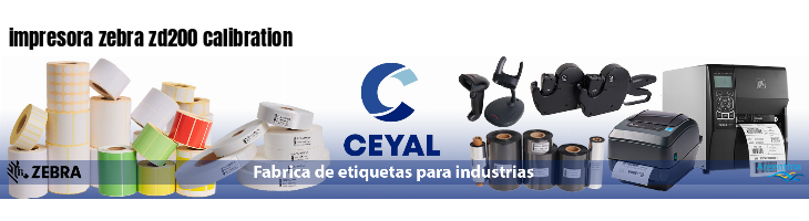 impresora zebra zd200 calibration