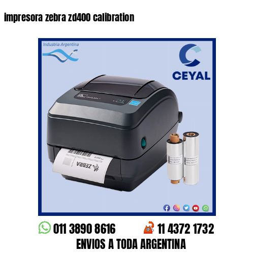 impresora zebra zd400 calibration
