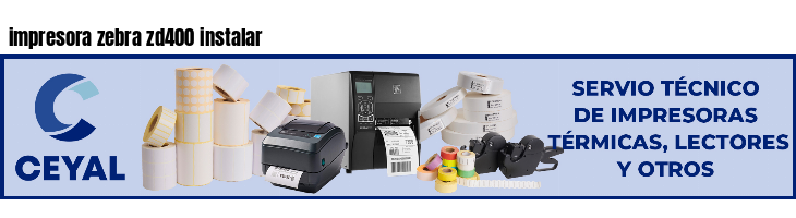 impresora zebra zd400 instalar