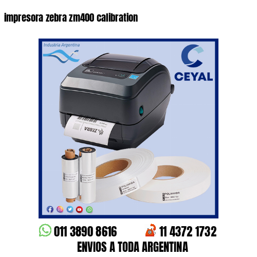 impresora zebra zm400 calibration