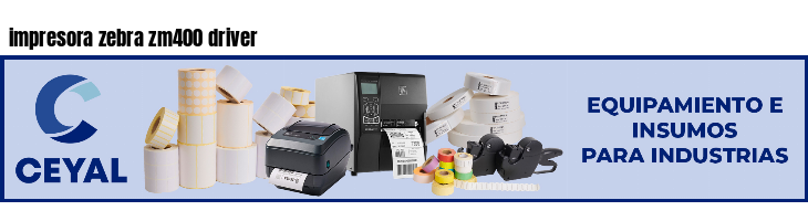 impresora zebra zm400 driver
