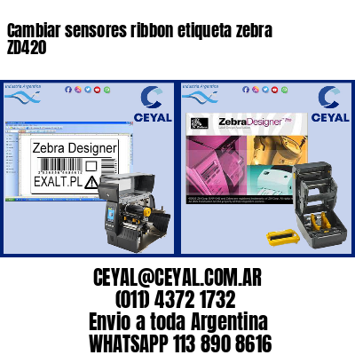 Cambiar sensores ribbon etiqueta zebra ZD420