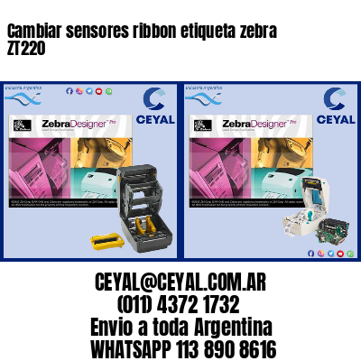Cambiar sensores ribbon etiqueta zebra ZT220