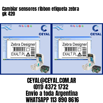 Cambiar sensores ribbon etiqueta zebra gk 420