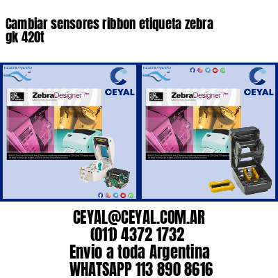 Cambiar sensores ribbon etiqueta zebra gk 420t