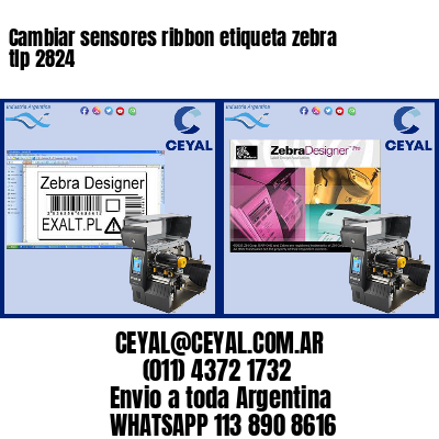 Cambiar sensores ribbon etiqueta zebra tlp 2824