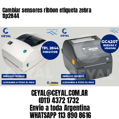 Cambiar sensores ribbon etiqueta zebra tlp2844