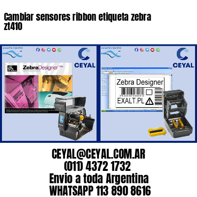 Cambiar sensores ribbon etiqueta zebra zt410