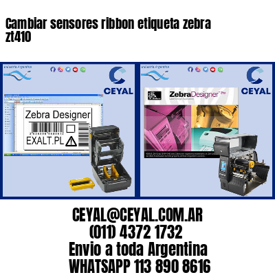 Cambiar sensores ribbon etiqueta zebra zt410