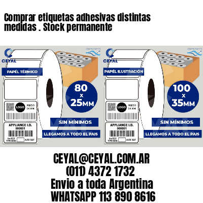 Comprar etiquetas adhesivas distintas medidas . Stock permanente
