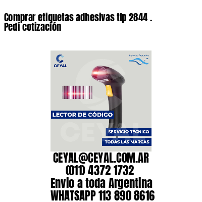 Comprar etiquetas adhesivas tlp 2844 . Pedí cotización