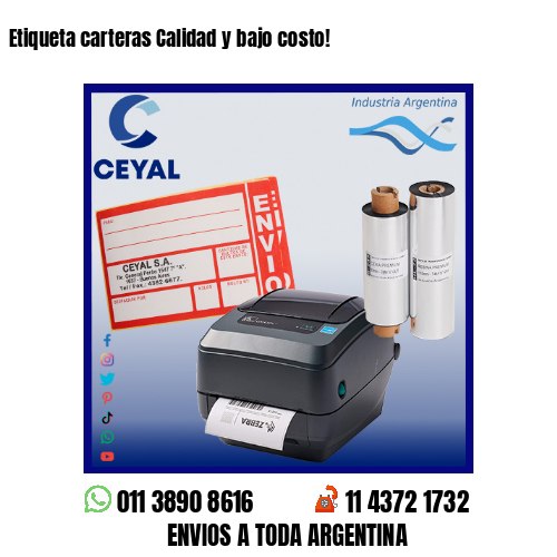 Etiqueta carteras Calidad y bajo costo!