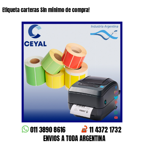 Etiqueta carteras Sin mínimo de compra!