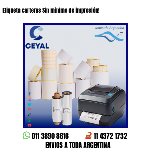 Etiqueta carteras Sin mínimo de impresión!