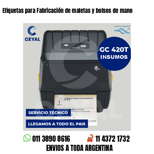 Etiquetas para Fabricación de maletas y bolsos de mano