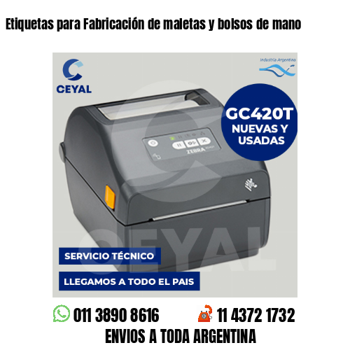 Etiquetas para Fabricación de maletas y bolsos de mano