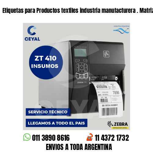 Etiquetas para Productos textiles industria manufacturera . Matriz de costos