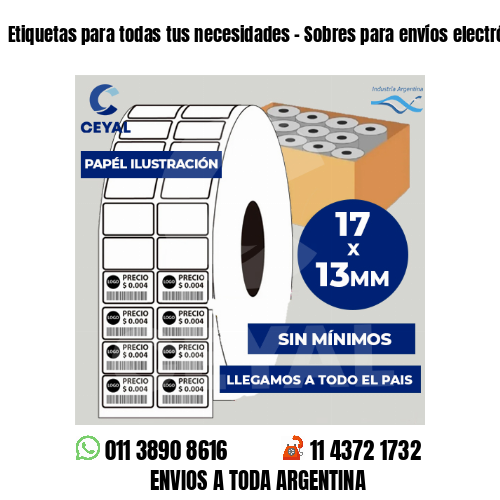Etiquetas para todas tus necesidades – Sobres para envíos electrónicos