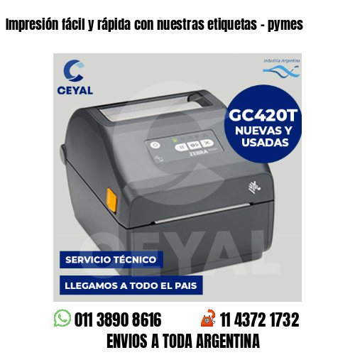 Impresión fácil y rápida con nuestras etiquetas - pymes