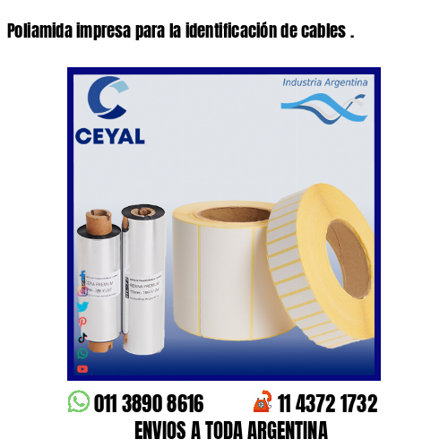 Poliamida impresa para la identificación de cables .