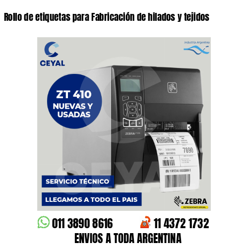 Rollo de etiquetas para Fabricación de hilados y tejidos