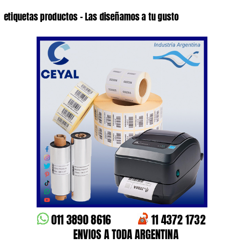 etiquetas productos – Las diseñamos a tu gusto
