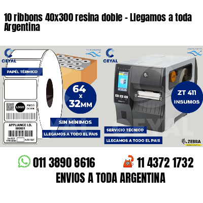 10 ribbons 40x300 resina doble - Llegamos a toda Argentina