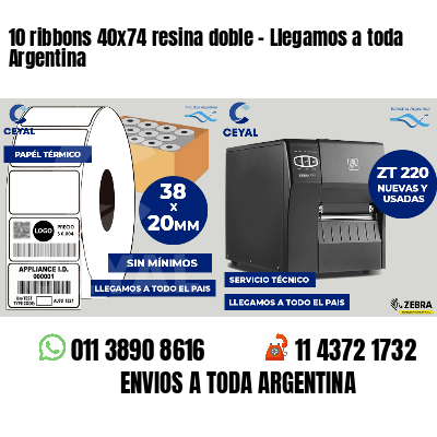 10 ribbons 40x74 resina doble - Llegamos a toda Argentina