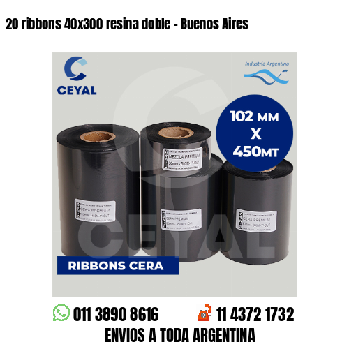 20 ribbons 40×300 resina doble – Buenos Aires