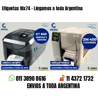 Etiquetas 10x74 - Llegamos a toda Argentina