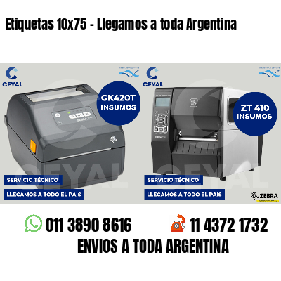 Etiquetas 10x75 - Llegamos a toda Argentina