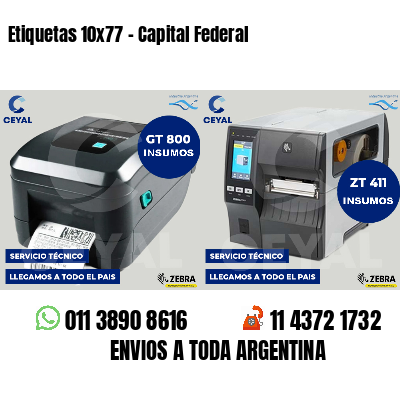 Etiquetas 10x77 - Capital Federal