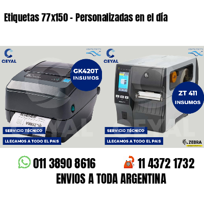 Etiquetas 77x150 - Personalizadas en el día