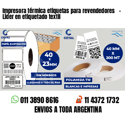 Impresora térmica etiquetas para revendedores   - Líder en etiquetado textil