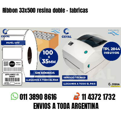 Ribbon 33x500 resina doble - fabricas