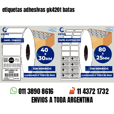 etiquetas adhesivas gk420t batas