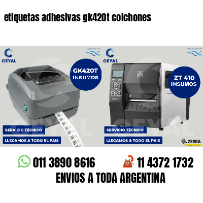 etiquetas adhesivas gk420t colchones
