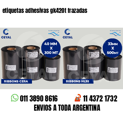 etiquetas adhesivas gk420t frazadas