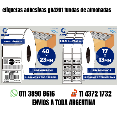etiquetas adhesivas gk420t fundas de almohadas