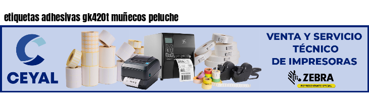 etiquetas adhesivas gk420t muñecos peluche